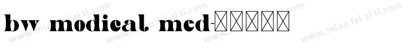 bw modical med字体转换